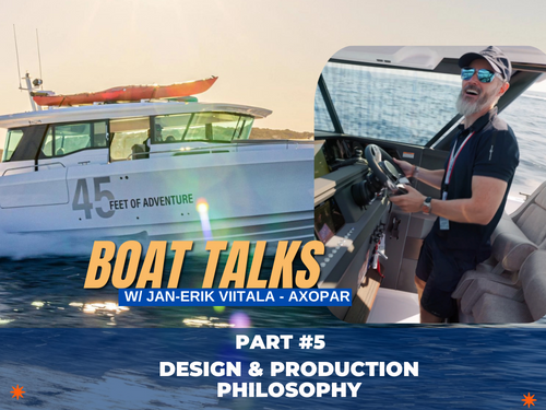 part 5 axopar boat talks 